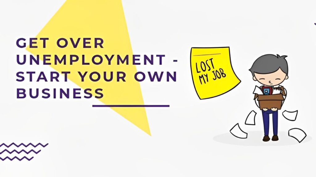 Why should you start a business while unemployed?