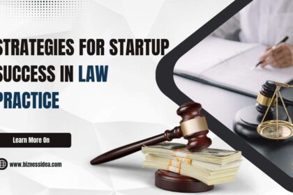 Strategies For Startup Success In Law Practice