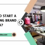 Start a Clothing Brand in India