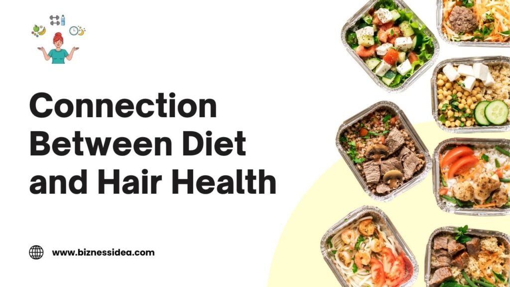 Connection Between Diet and Hair Health