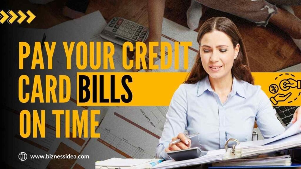 Pay Your Credit Card Bills and EMIs on Time