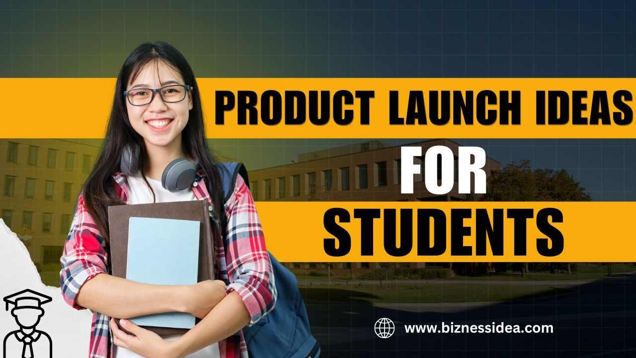 Product launch Ideas For Students