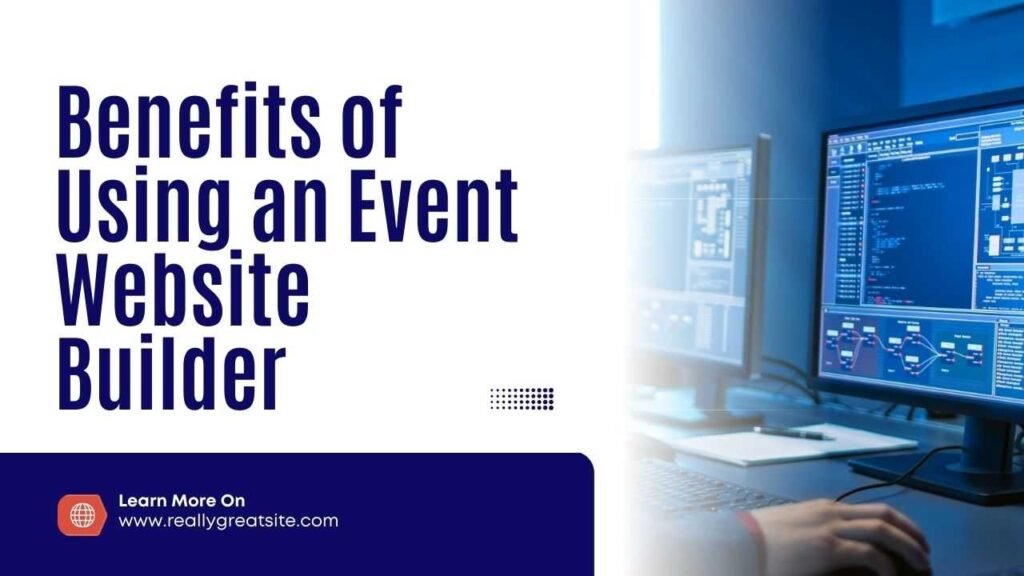 Benefits of an Event Website Builder