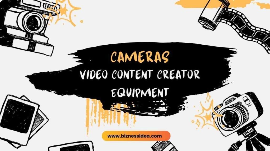 Cameras- Equipments for Content creators