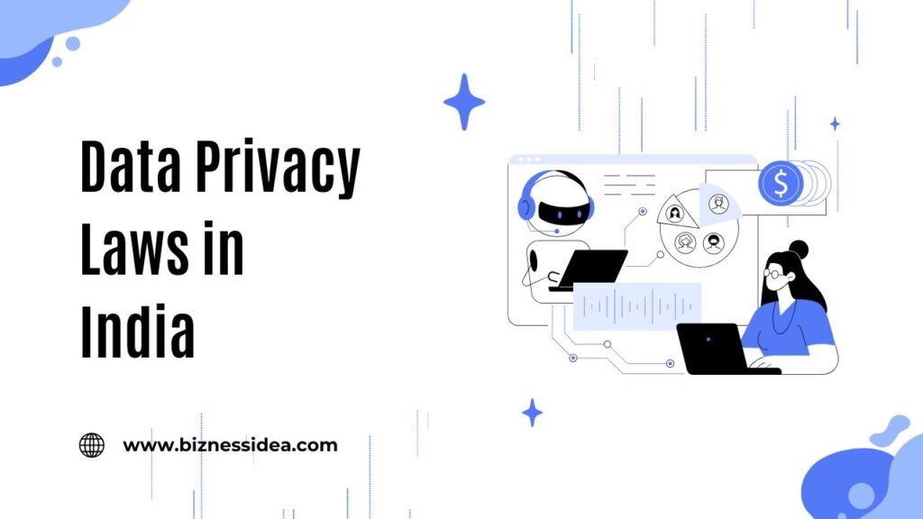 Data Privacy Laws for your business in India
