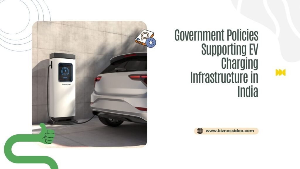 Government Policies for EV Charging Infrastructure in India