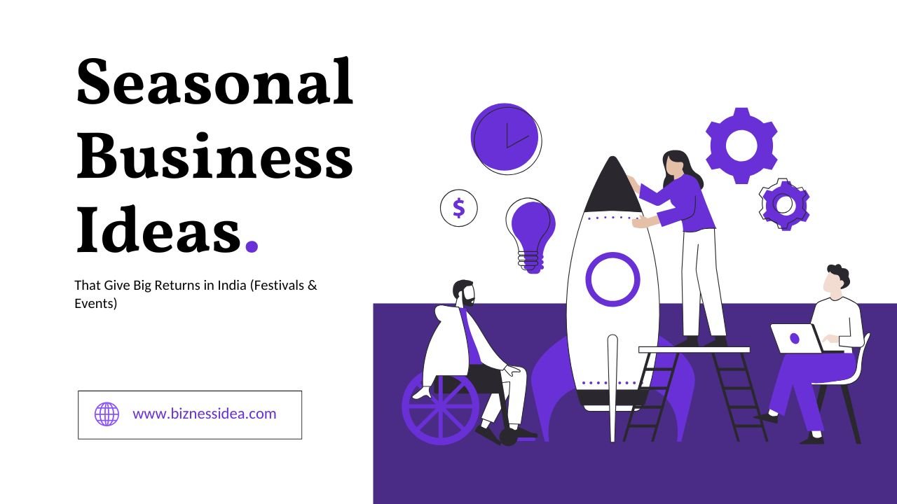 Seasonal Business Ideas