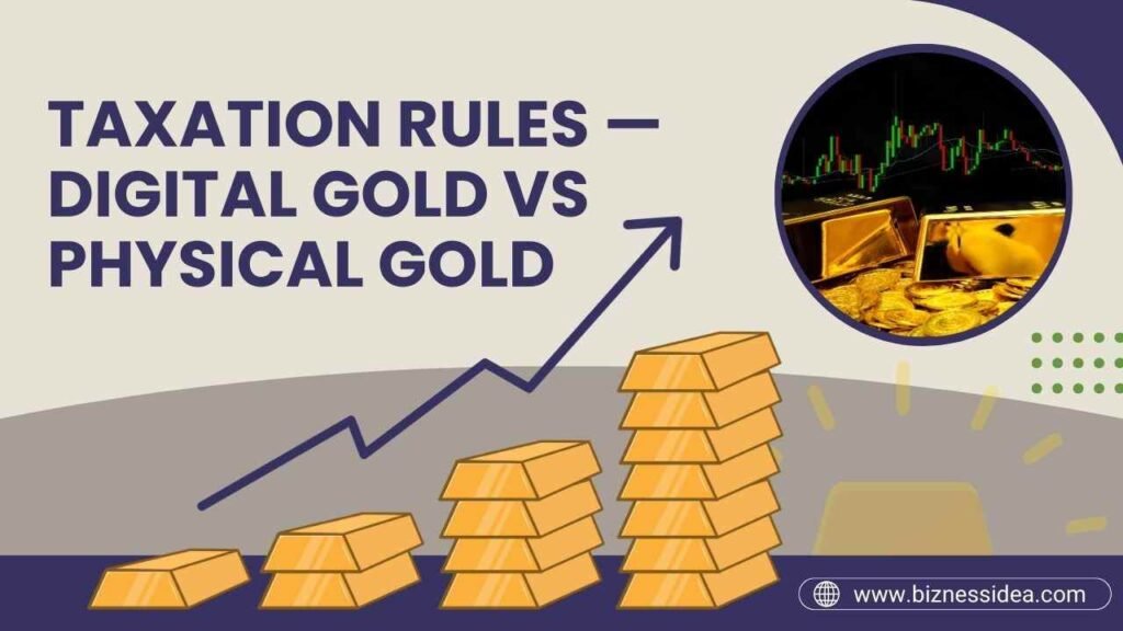 Taxation Rules for digital and physical gold