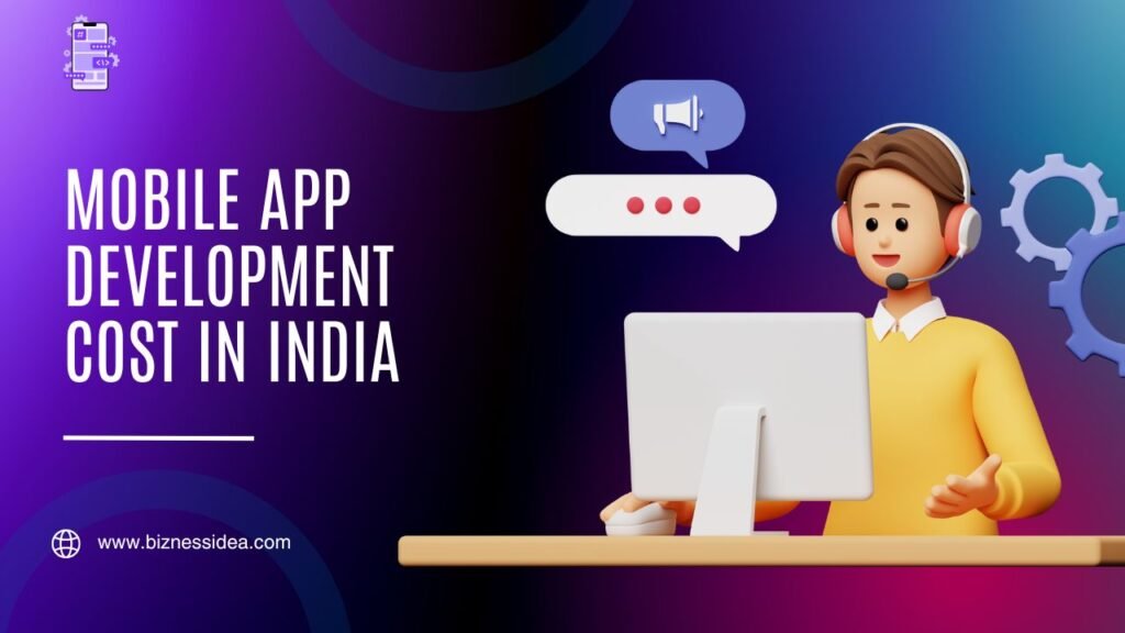 Mobile App Development Cost in India