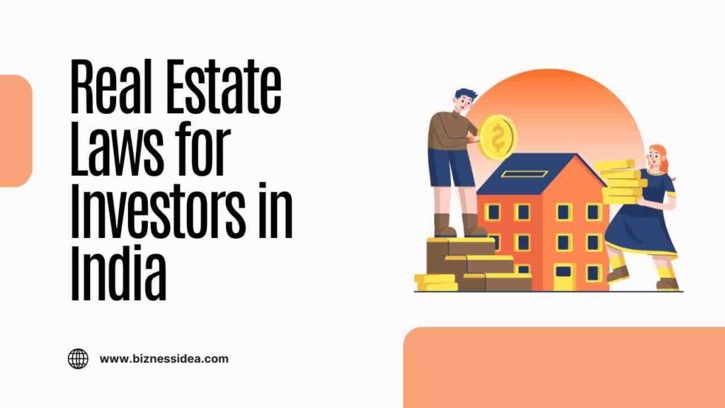 Real Estate Laws for Investors in India