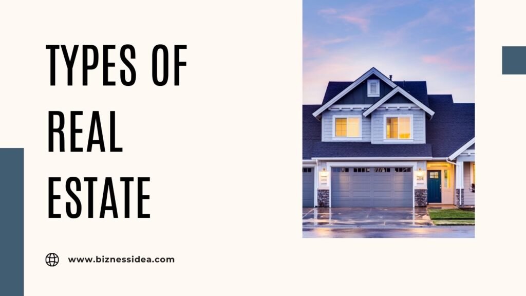 Types of Real Estate Business