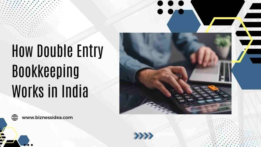 Double Entry Bookkeeping Working in India