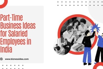 A picture in red texts showing Part-Time Business Ideas for Salaried Employees in India