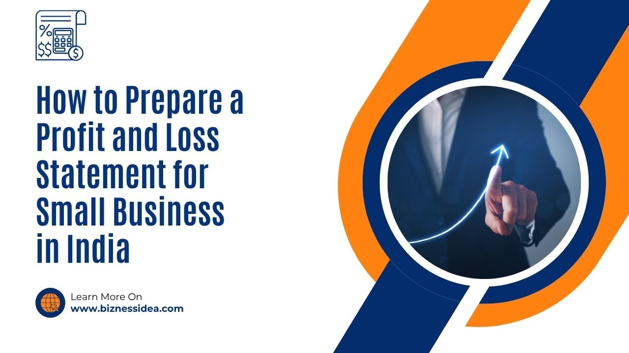 A visual showing how to prepare profit and loss statement for small business in India