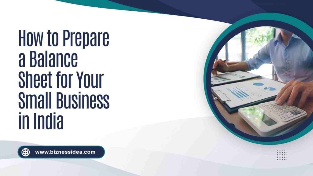 How to Prepare a Balance Sheet for Your Small Business