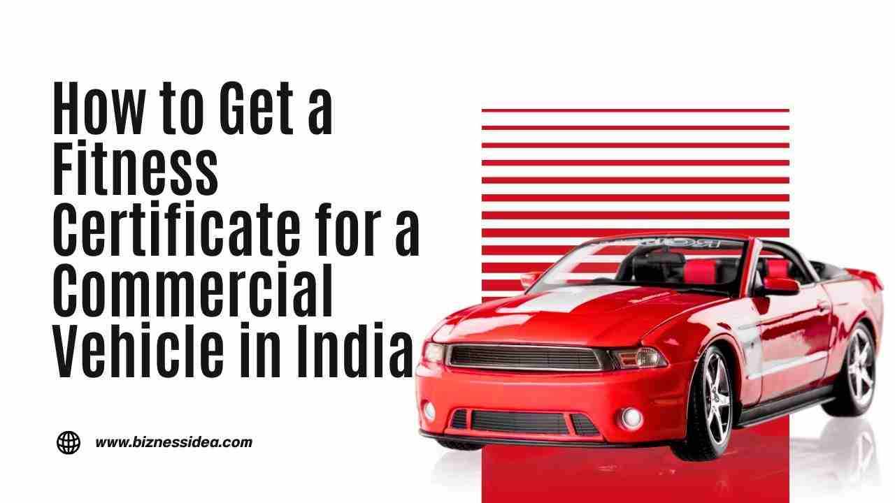 fitness certificate for commercial vehicle